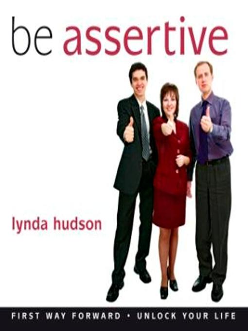 Title details for Be Assertive by Lynda Hudson - Available